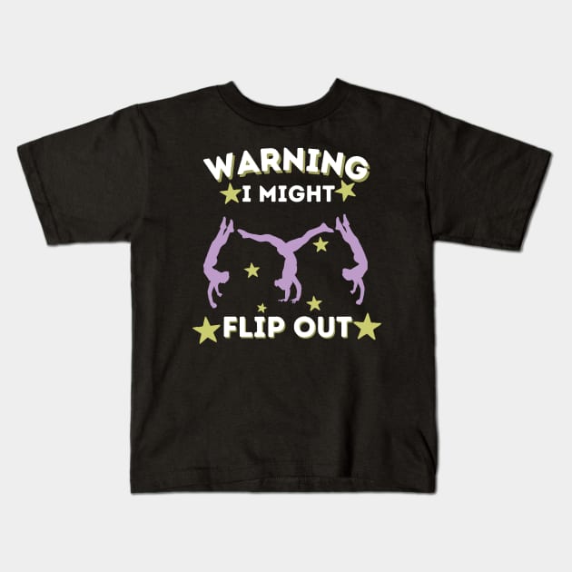Cartwheel Warning I Might Flip Out Kids T-Shirt by Teewyld